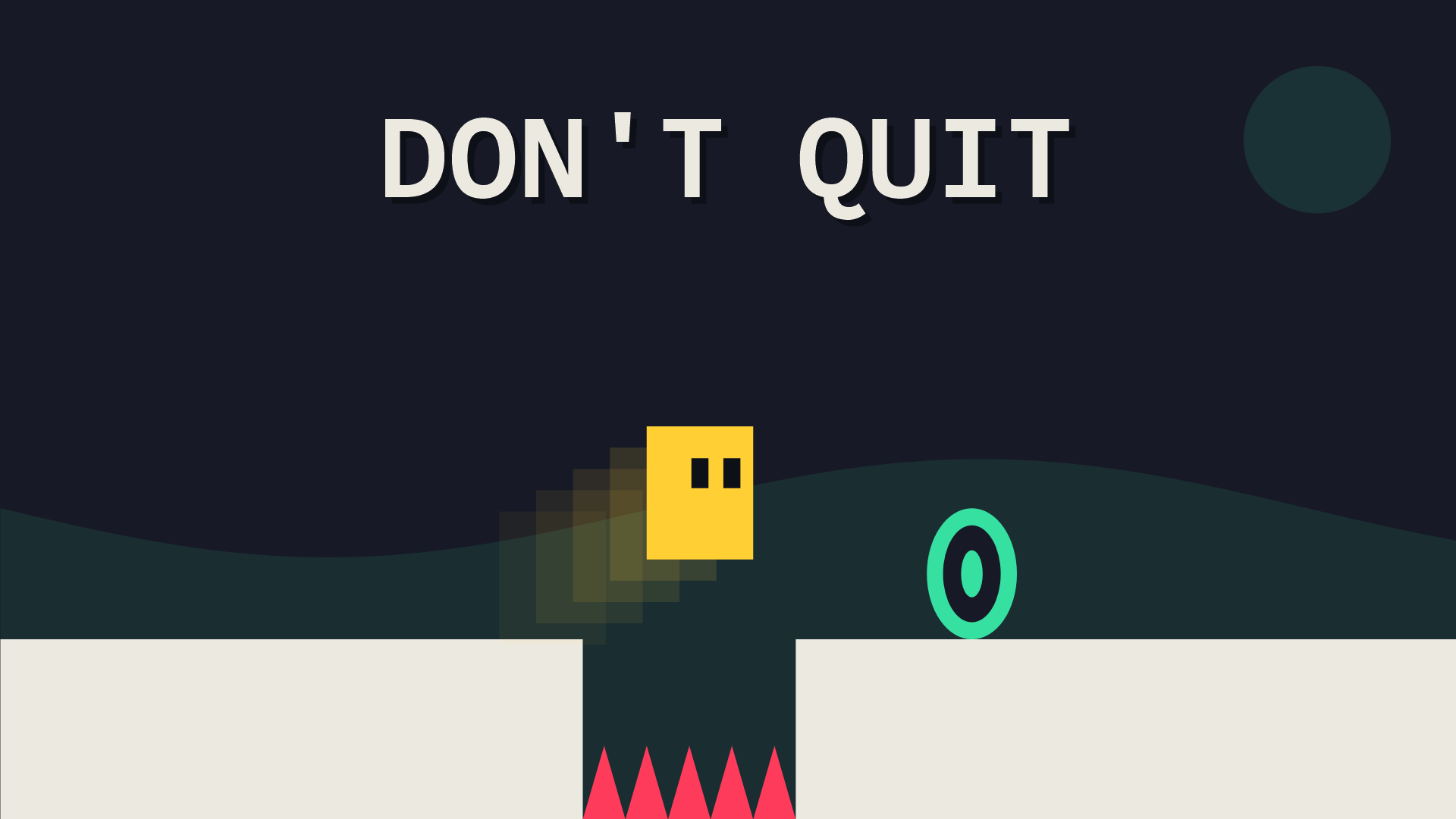 Don't Quit: a small yellow character jumps over a pit full of spikes towards a green portal